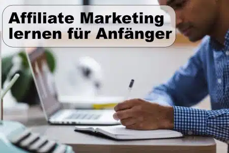Affiliate Marketing lernen für Anfänger